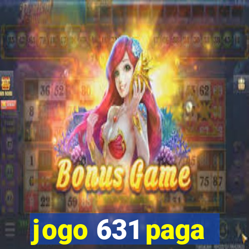 jogo 631 paga